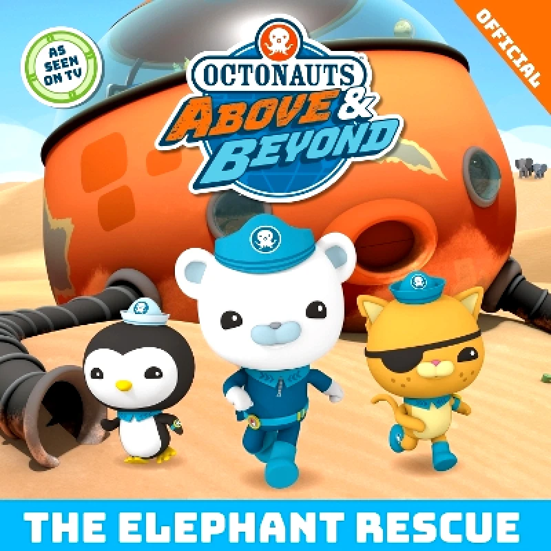 Orchard Books Octonauts Above & Beyond: The Elephant Rescue Official Octonauts Orchard Books