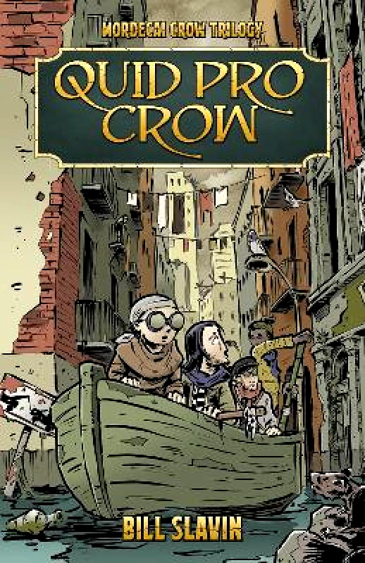 Renegade Arts Canmore Ltd Quid Pro Crow: Mordecai Crow #2 Bill Slavin Renegade Arts Canmore Ltd