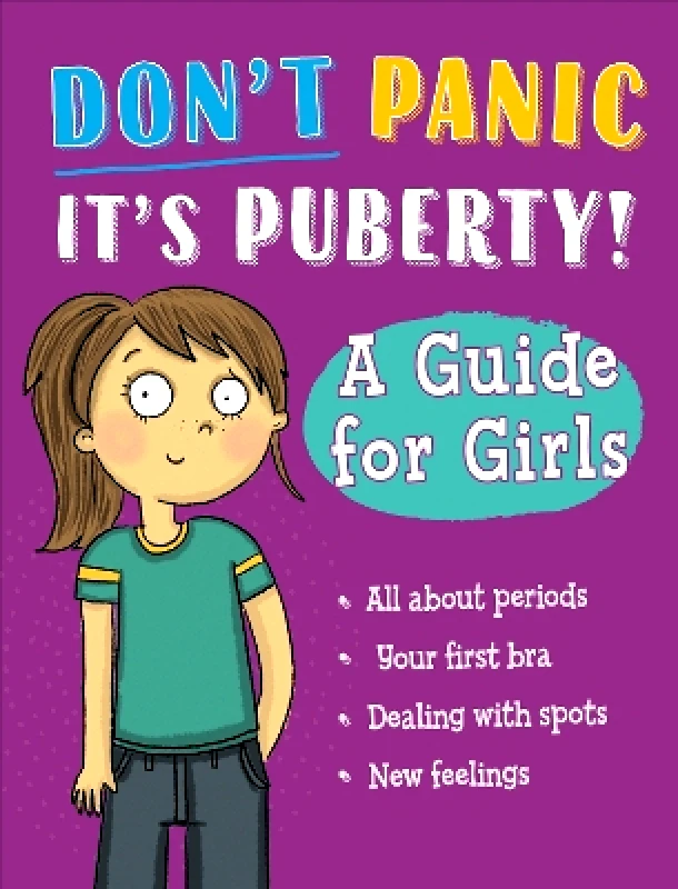 Franklin Watts Ltd Don't Panic, It's Puberty!: A Guide for Girls Anna Claybourne Franklin Watts Ltd 1031