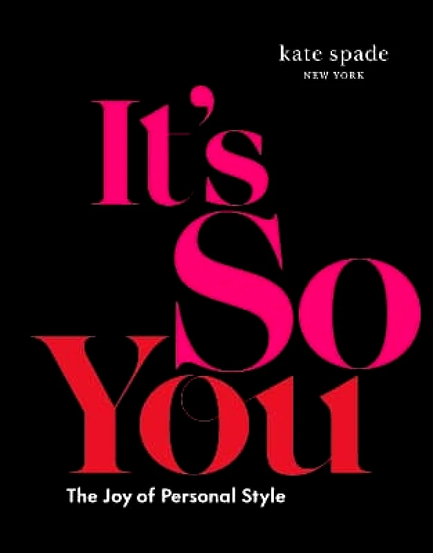 Abrams kate spade new york: It's So You!: The Joy of Personal Style Abrams 1116