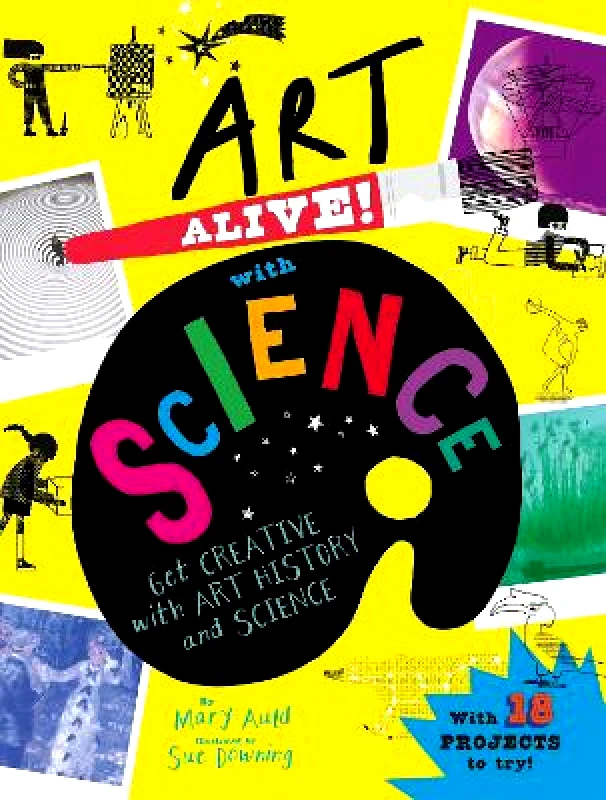 Art Alive! with Science: Get creative with art history and science facts and crafting fun! Mary Auld Wayland 0912 φωτογραφία