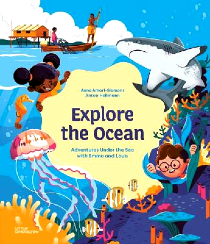 Little Gestalten Explore the Ocean: Adventures Under the Sea with Emma and Louis Anne Ameri-Siemens Little Gestalten