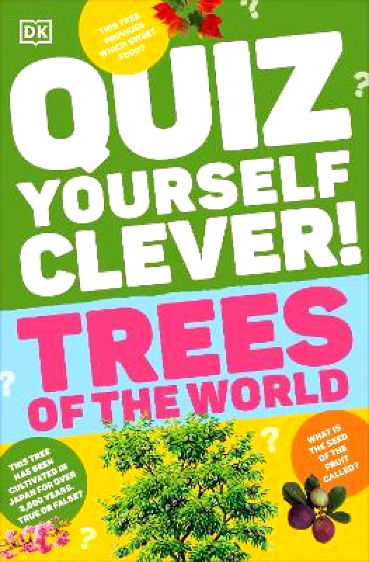 DK Children Quiz Yourself Clever! Trees of the World DK DK Children