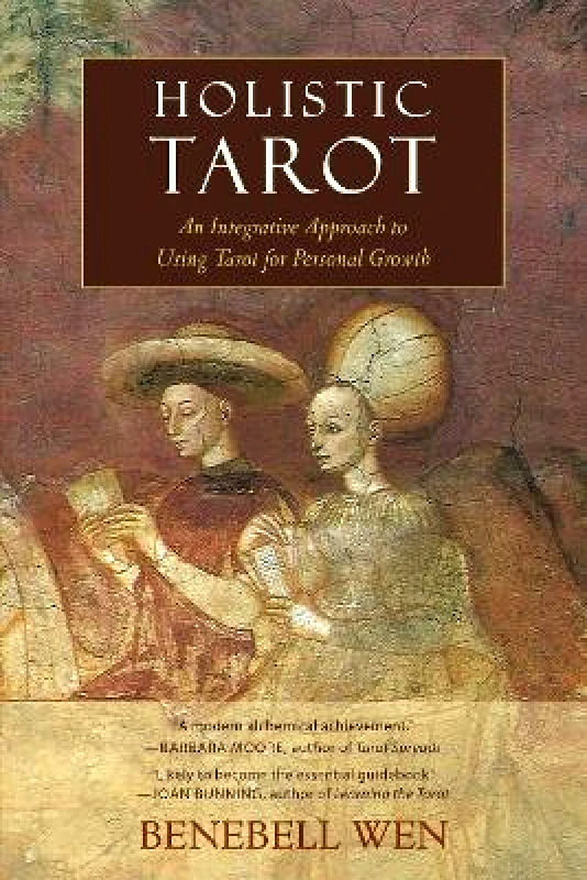 North Atlantic Books,U.S. Holistic Tarot: An Integrative Approach to Using Tarot for Personal Growth Benebell Wen North Atlantic Books,U.S.