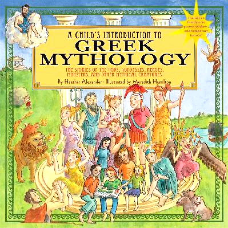 Black Dog & Leventhal Publishers Inc A Child's Introduction To Greek Mythology: The Stories of the Gods, Goddesses, Heroes, Monsters, and Other Mythical Creatures Meredith Hamilton Black Dog & Leventhal Publishers Inc 1120