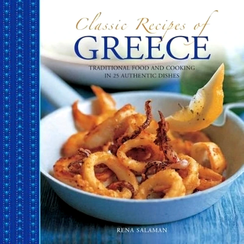 Lorenz Books Classic Recipes of Greece Salaman Rena Lorenz Books
