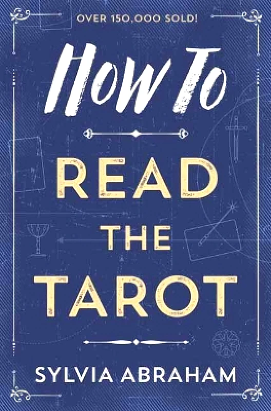 Llewellyn Publications,U.S. How to Read the Tarot Sylvia Abraham Llewellyn Publications,U.S.
