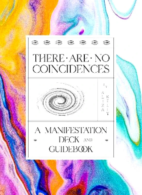 Abrams Image There Are No Coincidences: A Manifestation Deck & Guidebook Aliza Kelly Abrams Image 1117