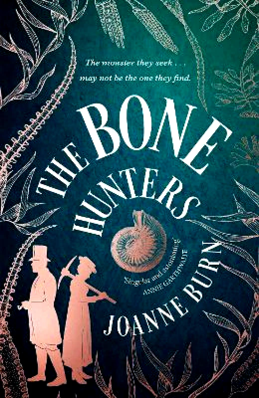 Sphere The Bone Hunters: A spellbinding historical novel about fossil hunting, ambition and betrayal Joanne Burn Sphere 0514