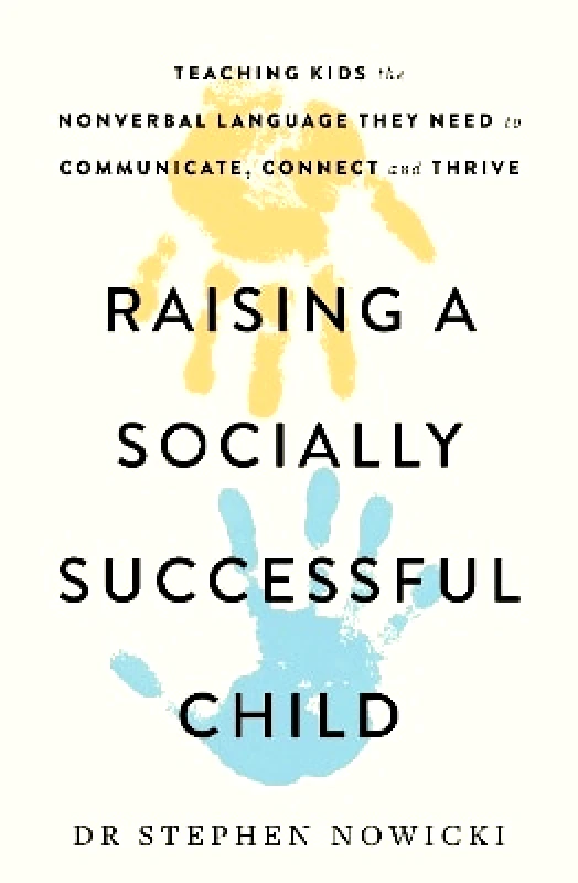 Yellow Kite Raising a Socially Successful Child Dr Nowicki Yellow Kite 0326