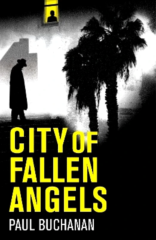 Legend Press Ltd City of Fallen Angels: detective noir set in a suffocating LA heat wave Paul Buchanan Legend Press Ltd