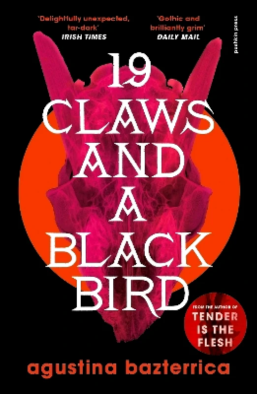Pushkin Press Nineteen Claws and a Black Bird Agustina Bazterrica Pushkin Press