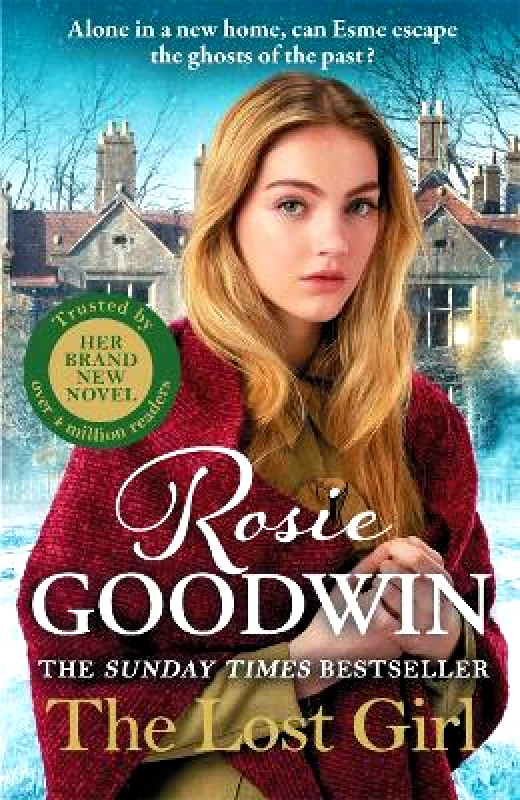 Zaffre The Lost Girl: The heartbreaking Sunday Times bestseller from Britain's best-loved saga author Rosie Goodwin Zaffre