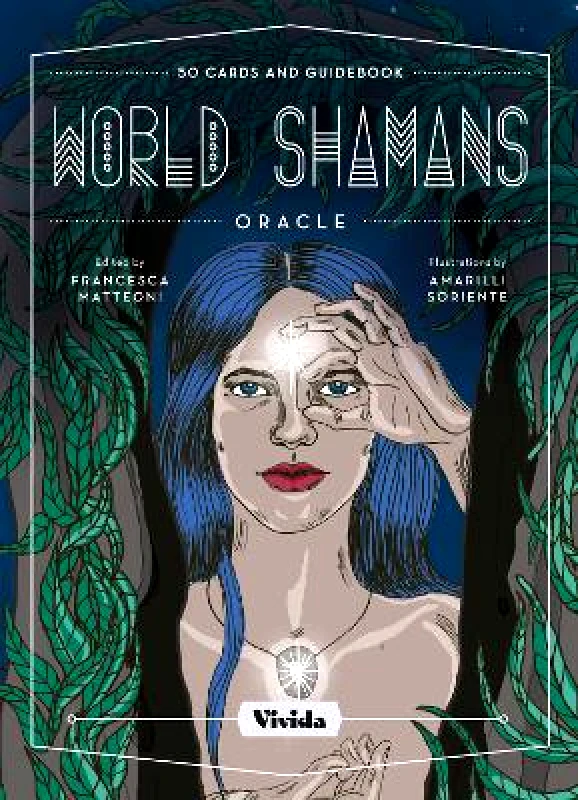 White Star World Shamans Oracle: 50 Cards and Manual Francesca Matteoni White Star
