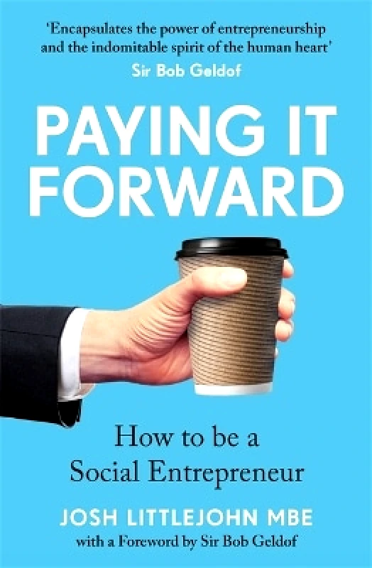 Heligo Books Paying It Forward: How to Be A Social Entrepreneur Josh Littlejohn Heligo Books