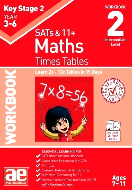 Accelerated Education Publications Ltd KS2 Times Tables Workbook 2: 15-day Learning Programme for 2x - 12x Tables Dr Stephen C Curran Accelerated Education Publications Ltd