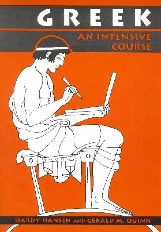 Fordham University Press Greek: An Intensive Course, 2nd Revised Edition Gerald M. Quinn Fordham University Press