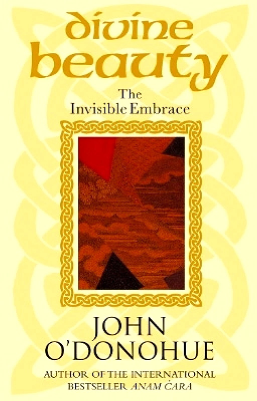 Divine Beauty: The Invisible Embrace John O'Donohue Bantam Books (Transworld Publishers a division of the Random House Group) φωτογραφία
