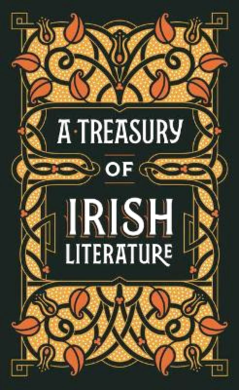 Barnes & Noble Inc A Treasury of Irish Literature (Barnes & Noble Omnibus Leatherbound Classics) Various Authors Barnes & Noble Inc 0728