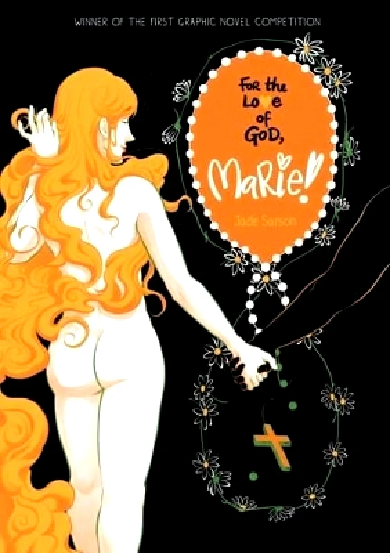 Myriad Editions For the Love of God Marie! Jade Sarson Myriad Editions