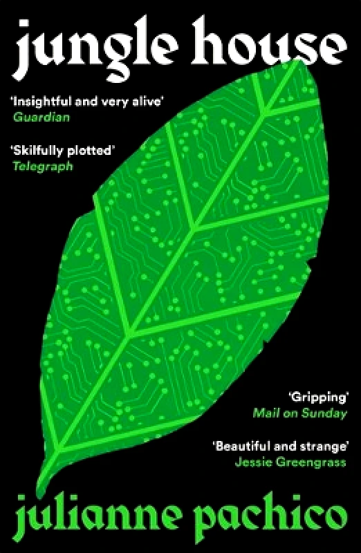 Serpent's Tail Jungle House: 'A brilliant AI mystery' the Bookseller Julianne Pachico Serpent's Tail