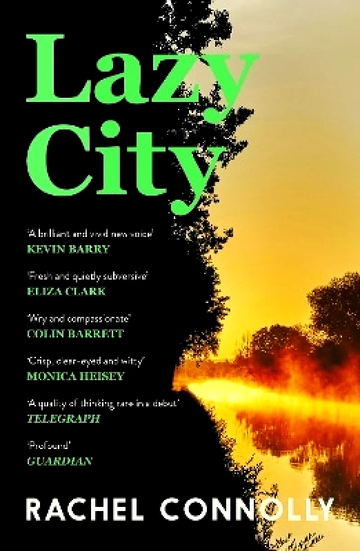 Canongate Books Lazy City Rachel Connolly Canongate Books