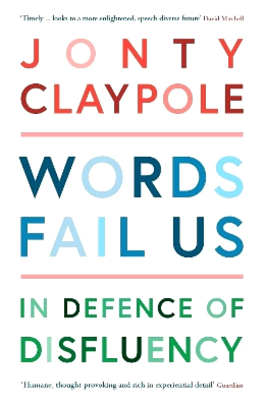 Wellcome Collection Words Fail Us: In Defence of Disfluency Jonty Claypole Wellcome Collection 0203