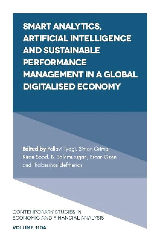 Emerald Publishing Limited Smart Analytics, Artificial Intelligence and Sustainable Performance Management in a Global Digitalised Economy Emerald Publishing Limited