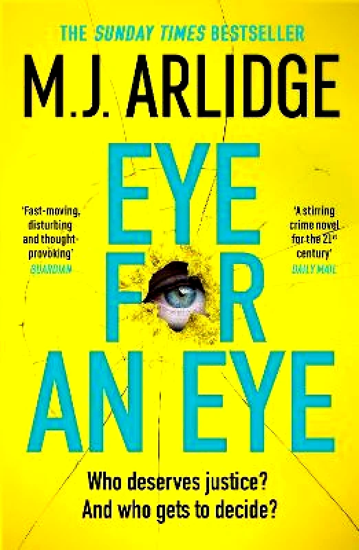 Orion Eye for An Eye: The Richard & Judy Winter 2024 Book Club thriller that will get everyone talking M. J. Arlidge Orion 0319