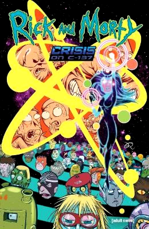 Oni Press,US Rick and Morty: Crisis on C-137 Stephanie Phillips Oni Press,US 0808