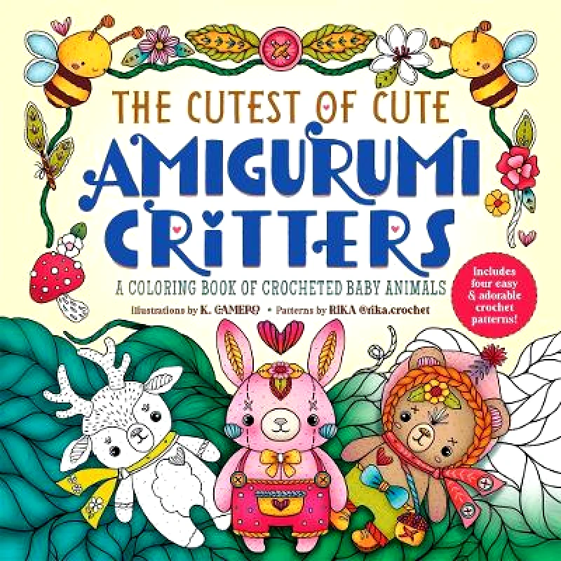 Castle Point Books The Cutest of Cute Amigurumi Critters: A Coloring Book of Crocheted Baby Animals K. Camero Castle Point Books 0730