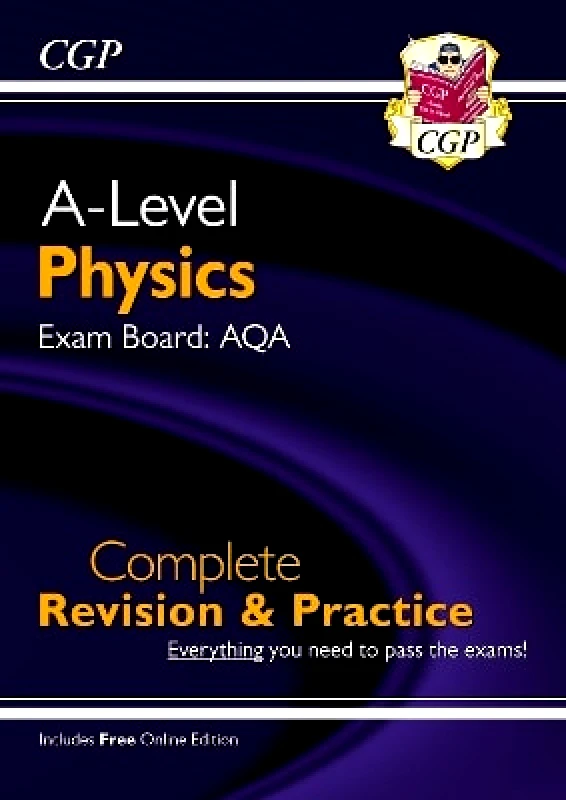 Coordination Group Publications Ltd (CGP) A-Level Physics: AQA Year 1 & 2 Complete Revision & Practice with Online Edition CGP Books Coordination Group Publications Ltd (CGP)