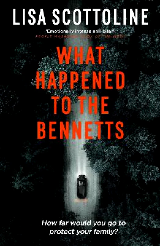Bedford Square Publishers What Happened to the Bennetts Lisa Scottoline Bedford Square Publishers