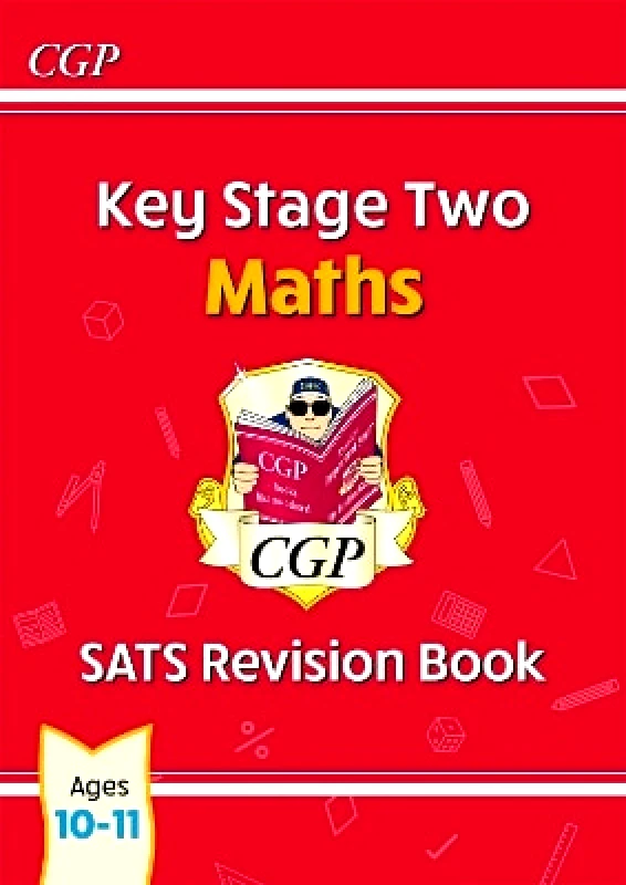 Coordination Group Publications Ltd (CGP) KS2 Maths SATS Revision Book - Ages 10-11 (for the 2025 tests) CGP Books Coordination Group Publications Ltd (CGP)