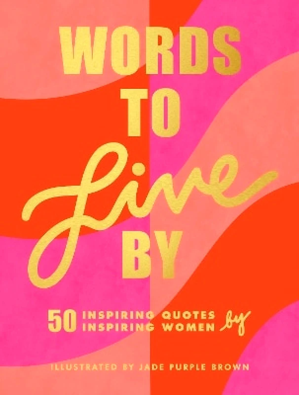 Chronicle Books Words to Live By Chronicle Books