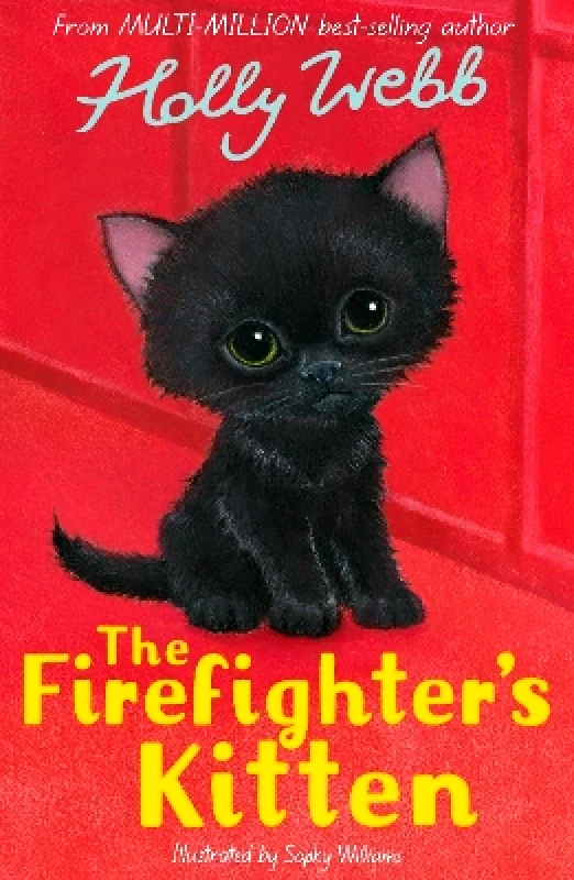 Little Tiger The Firefighter's Kitten Holly Webb Little Tiger