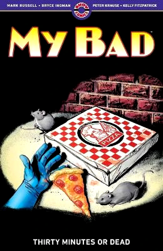 Ahoy Comics My Bad: Thirty Minutes or Dead Bryce Ingman Ahoy Comics