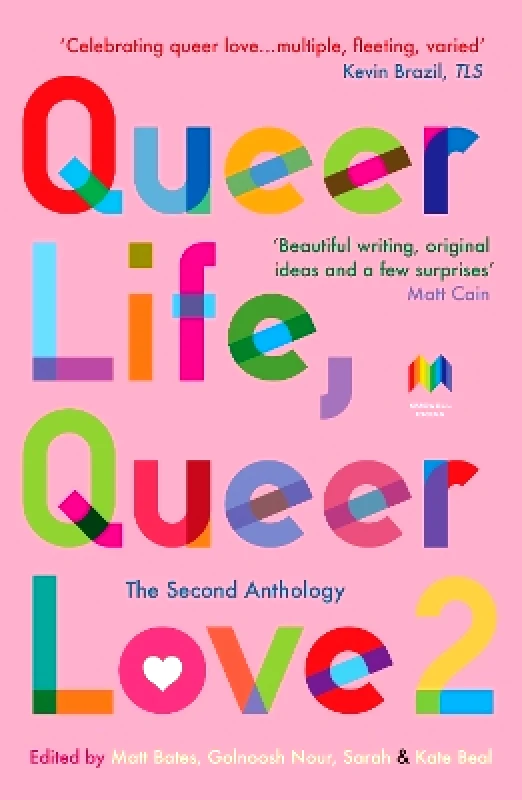 Muswell Press Queer Life, Queer Love: The Second Anthology Muswell Press 0801