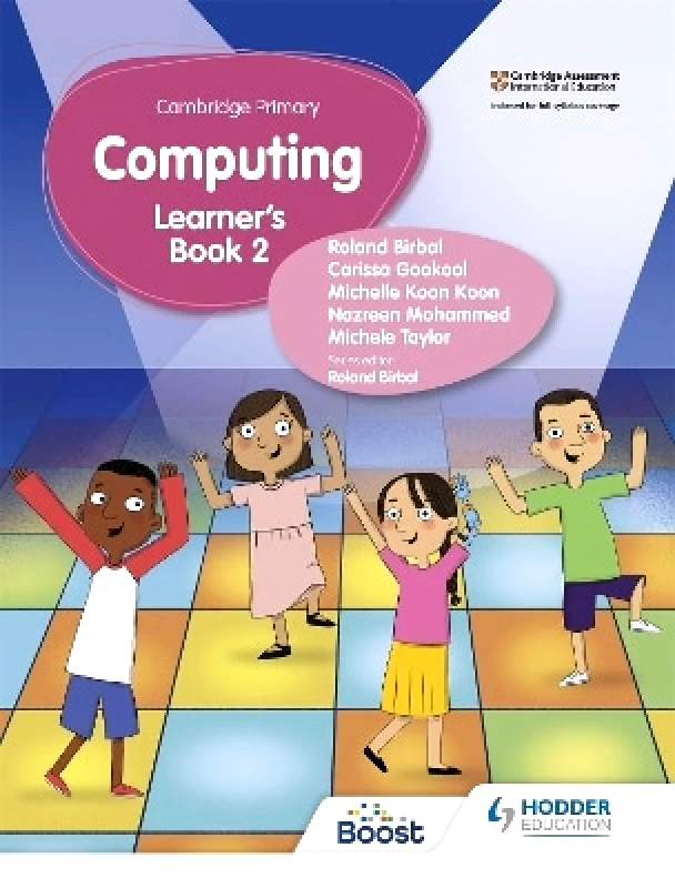 Hodder Education Cambridge Primary Computing Learner's Book Stage 2 Carissa Gookool Hodder Education