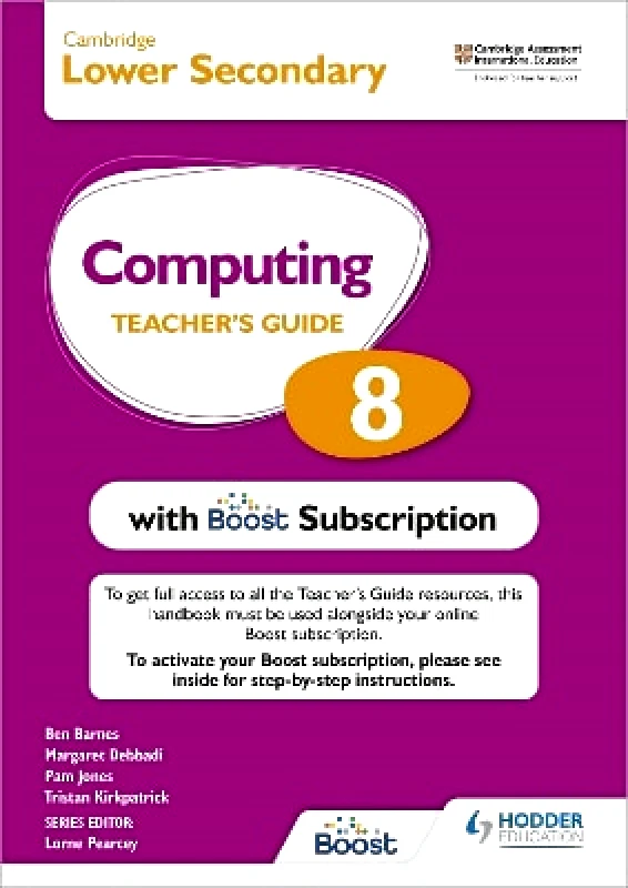 Hodder Education Cambridge Lower Secondary Computing 8 Teacher's Guide with Boost Subscription Margaret Debbadi Hodder Education