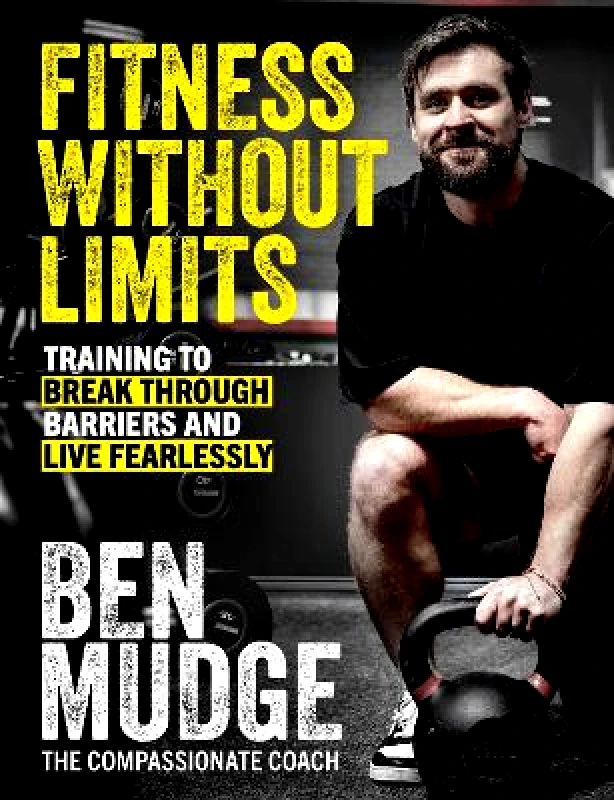 Sphere Fitness Without Limits: Break through obstacles, live without fear, and find a better you Ben Mudge Sphere 0325