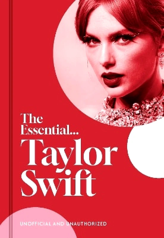 Gemini Editions Ltd The Essential...Taylor Swift: her complete, beautifully illustrated story Caroline Young Gemini Editions Ltd