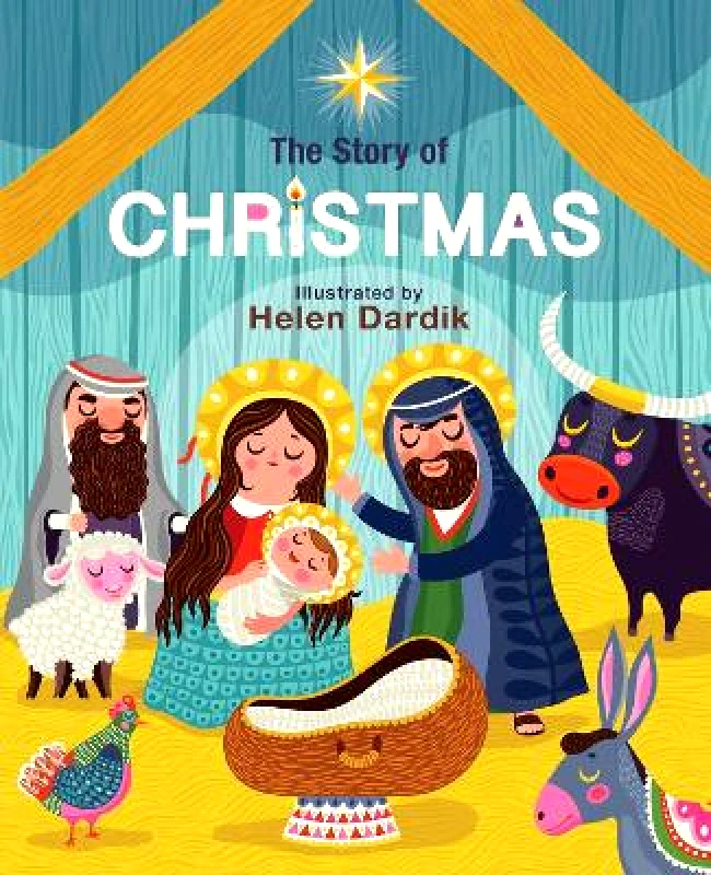 Running Press Kids The Story of Christmas Helen Dardik Running Press Kids 1210