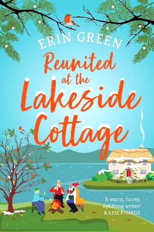 Headline Review Reunited at the Lakeside Cottage: Escape with this heart-warming and uplifting story of love, life and hope! Erin Green Headline Review 0225