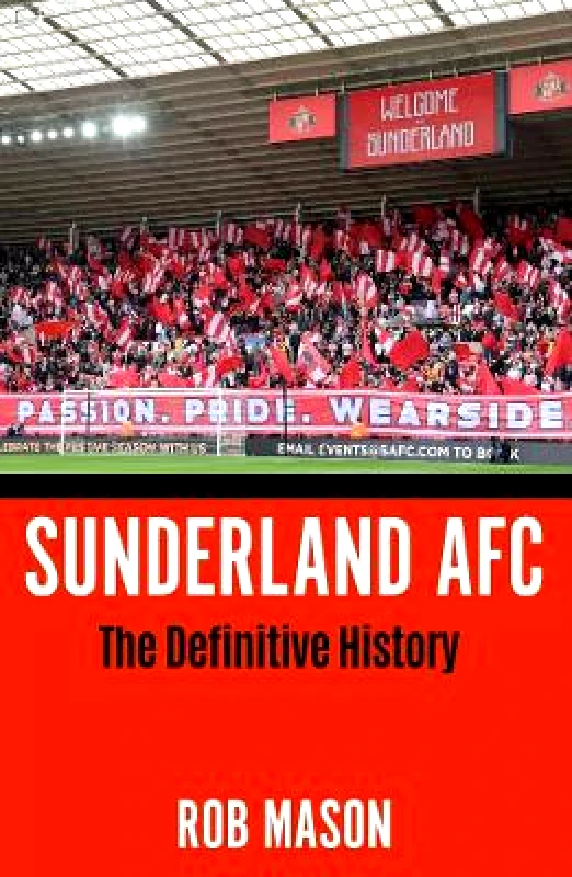 Icon Books Sunderland AFC: The Definitive History Rob Mason Icon Books