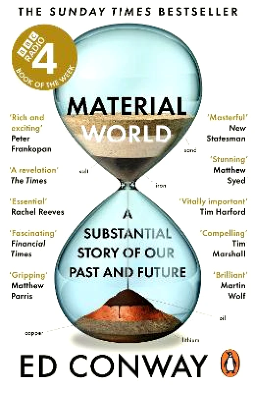 W H Allen Material World: A Substantial Story of Our Past and Future Ed Conway W H Allen