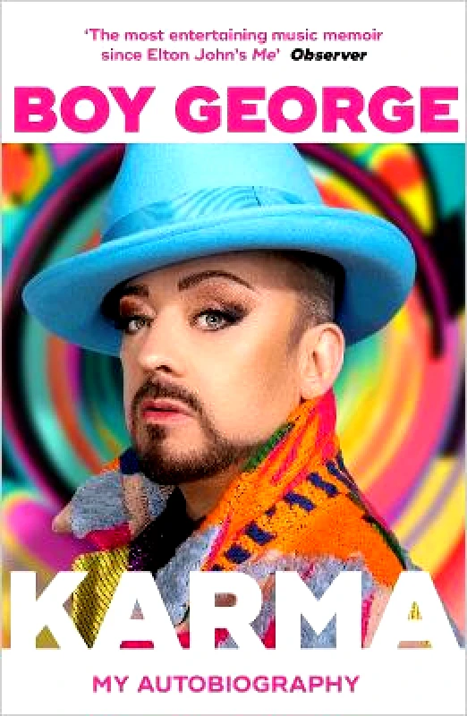 BLINK Publishing Karma: My Autobiography: 'The most entertaining music memoir since Elton John' Observer Boy George BLINK Publishing
