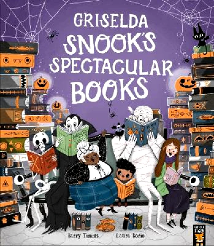 Little Tiger Griselda Snook’s Spectacular Books Barry Timms Little Tiger