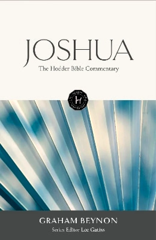 Hodder & Stoughton The Hodder Bible Commentary: Joshua Graham Beynon Hodder & Stoughton 0211