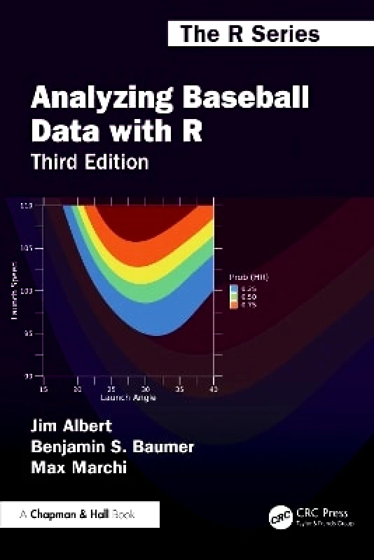 Chapman & Hall/CRC Analyzing Baseball Data with R Max Marchi Chapman & Hall/CRC